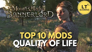 Top 10 Bannerlord Quality of Life Mods to Try in 2024 [upl. by Annek390]