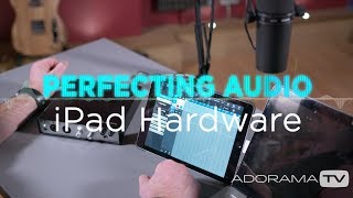 iPad Hardware Perfecting Audio [upl. by Voss832]