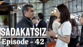 Sadakatsiz episode 42 with English subtitles  en español subtítulos  summary [upl. by Nonna233]