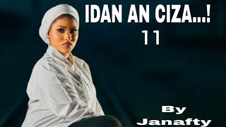 IDAN AN CIZA 11Labarin Aji ɗan kwallo [upl. by Lenwood]