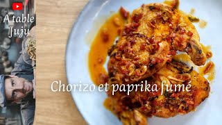 Suprême de volaille mariné Chorizo et paprika fumé  Vidéo A table Juju [upl. by Nellak521]