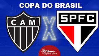 ATLÉTICO MINEIRO X SÃO PAULO AO VIVO COPA DO BRASIL DIRETO ARENA MRV  QUARTAS DE FINAL  NARRAÇÃO [upl. by Tempa64]