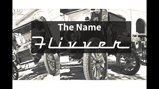 The Flivver Name [upl. by Nikal]