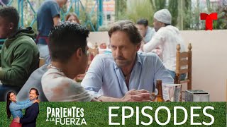 Parientes a la Fuerza  Episode 98  Telemundo English [upl. by Aeli]