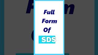 SDS Full form  Full Form of SDS  fullform shorts sdss [upl. by Grady]