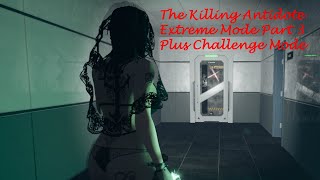 The Killing Antidote Extreme Mode Story Part 3 plus Challenge Modes [upl. by Flosi280]