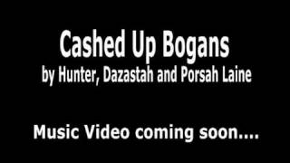 Cashed Up Bogans  by Hunter Dazastah and Porsah Laine [upl. by Nor]