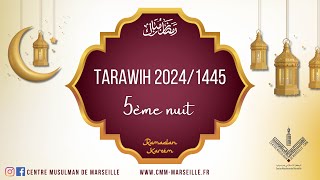 Live  Prières du Tarawih 5ème nuit du Ramadan 1445  jeudi 14032024  Mosquée Mariam Marseille [upl. by Onitnevuj]