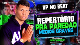 MEDIOS GRAVES PAREDÃO  REPERTORIO BREGADEIRA  RP NO BEAT [upl. by Eimaraj]