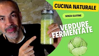 Verdura fermentata  ricetta della Verza [upl. by Laws]