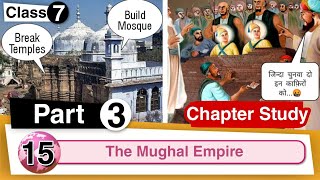 Chapter 15  The Mughal Empire  Class 7 DAV Social Sci  Chapter Study Part 3 🔥🔥🔥 [upl. by Eldnik]