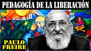 Paulo Freire  Educación Liberadora  Pedagogía [upl. by Zulch]