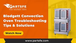 Blodgett Convection Oven Troubleshooting Tips amp Solutions  PartsFe [upl. by Alioz]