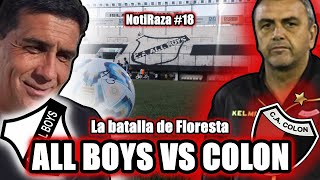 LA BATALLA DE FLORESTA  All Boys vs COLON Reducido  NotiRaza [upl. by Orgel]