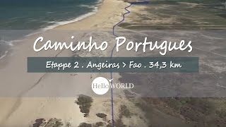 Jakobsweg Caminho Portugues  Angeiras nach Fao Etappe 2 [upl. by Aloel545]