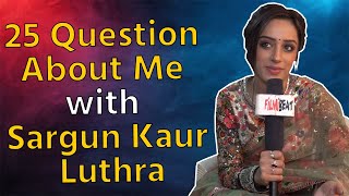 25 Facts about me with Sargun Kaur Luthra aka Preesha intresting segment watchout  FilmiBeat [upl. by Bowles]