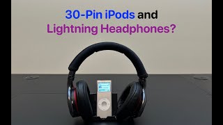 Can 30Pin iPods use Lightning Headphones [upl. by Nonez824]