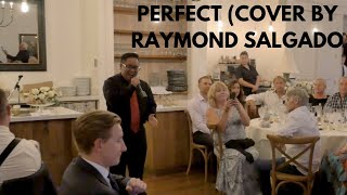 Perfect  Ed Sheeran Live Wedding Cover By Raymond Salgado [upl. by Nohs452]