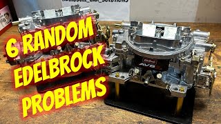 6 Weird and Random Edelbrock Carburetor Problems [upl. by Elane]