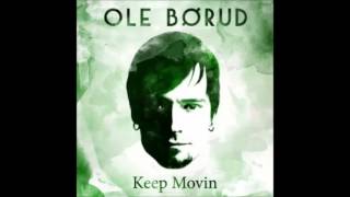 Ole Børud  Keep Movin [upl. by Adamek92]