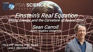 PSW 2478 Einsteins Real Equation  Sean Carroll [upl. by Meeka302]