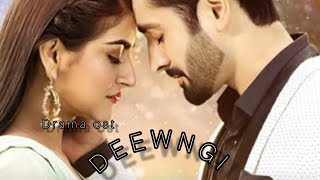 Deewangi  OST  Drama  Hiba Bukhari Danish Taimoor [upl. by Anitnelav]