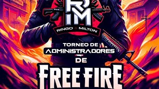 PRIMER TORNEO DE ADMINISTRADORES FREE FIRE [upl. by Annadiana469]