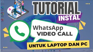 Cara Download dan Install Whatsapp di Laptop  PC  Menginstall WA Di Laptop bisa video call [upl. by Opalina270]