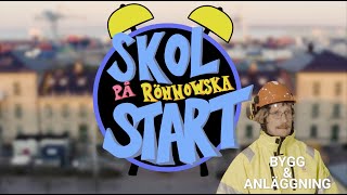 Skolstart på Rönnowska Bygg och anläggning [upl. by Aneehsyt]