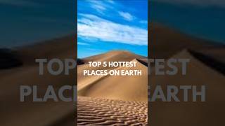 Top 5 Hottest places on Earth [upl. by Marla363]