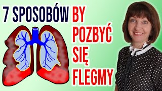 🍀 7 sposobów jak pozbyć się zalegania flegmy i oczyścić płuca🍀 Flegma i stan zapalny [upl. by Heddi]