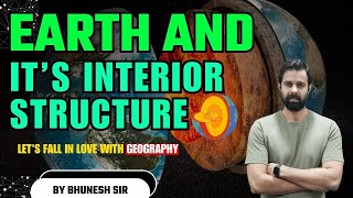 Earth and it’s Interior Structure Layers amp Discontinuity  Geography by Bhunesh Sir [upl. by Areik]