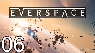 EVERSPACE  Space Racism  Part 6 Lets Play EVERSPACE [upl. by Nickolaus]