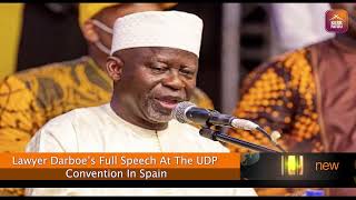 Lawyer Darboe’s Full Speech At The UDP Convention In Spain [upl. by Yona569]