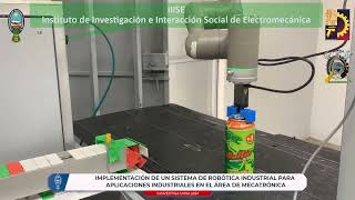 IMPLEMENTACIÓN DE UN SISTEMA DE ROBÓTICA INDUSTRIAL PARA APLICACIÓNES INDUSTRIALES EN MECATRÓNICA [upl. by Ardnic]