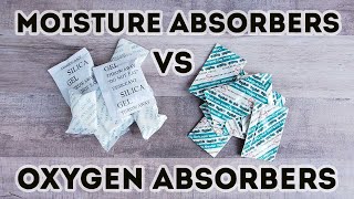 Moisture Absorbers vs Oxygen Absorbers for Dehydrated Foods  Desiccant Pack vs O2 Absorber [upl. by Iahc263]