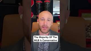 The Majority Of The MLB Is Conservative [upl. by Atiek]