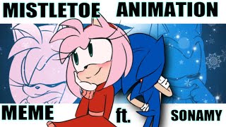 Mistletoe Original Animation Meme  Sonamy [upl. by Tterej907]