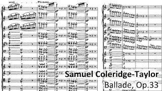 Samuel ColeridgeTaylor  Ballade Op33 Audio  Full score [upl. by Tihor]