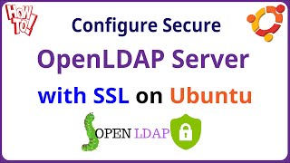 LDAP  How to Configure Secure OpenLDAP Server with SSLTLS on Ubuntu [upl. by Asemaj]