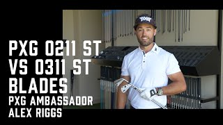 Alex Riggs Weigh In On The Differences Between PXG 0211 ST and 0311 ST Blades [upl. by Nhguavoj144]