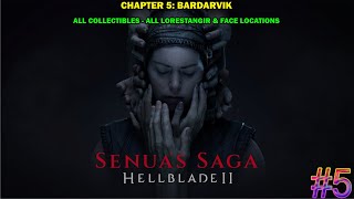 Senuas Saga Hellblade 2 walkthrough  Chapter 5 Bardarvik  All lorestangir amp face locations [upl. by Ahseka]