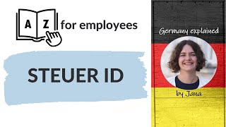 A to Z for employees  Tax id  Steueridentifikationsnummer HalloGermany [upl. by Boyes]