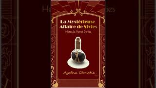 Agatha Christie  La Mystérieuse Affaire de Styles  Livre Audio  Policier thrillers et œuvres à [upl. by Okubo]