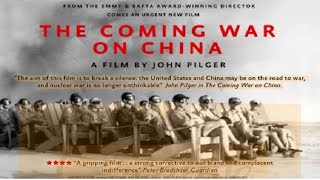 The Coming War on China documentary by John Pilger [upl. by Benia340]