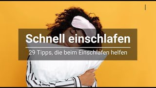 Schnell einschlafen Tipps amp Tricks die wirklich beim Einschlafen helfen [upl. by Talanta]