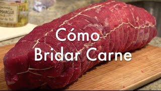 Cómo bridar o atar una carne paso a paso ✅ [upl. by Wanda]