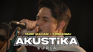 Yazid Izaham  KirimanMu LIVE AkustikaSuria [upl. by Odlopoel89]