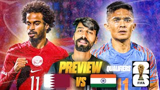 India Biggest Match of Fifa World Cup Qualifier  India vs Qatar Prediction [upl. by Gabby]