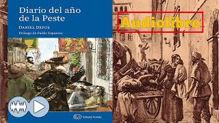 Audiolibro DIARIO DEL AÑO DE LA PESTE  Daniel Defoe  Editorial Visibilia  Parte 1 [upl. by Valdis]